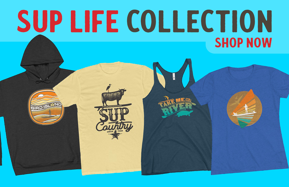 SUP Life Apparel Collection is designed for who stand tall and live life on the water.