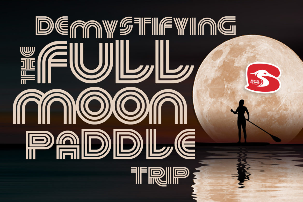 demystifying-full-moon-paddle-trip